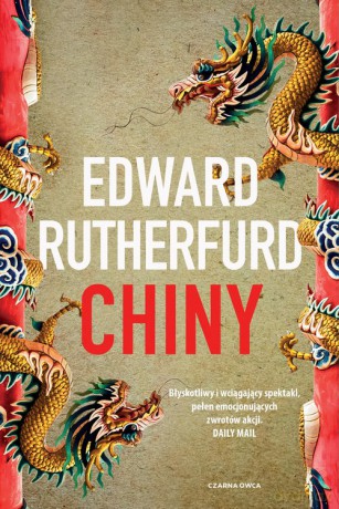 Chiny - Edward Rutherfurd [KSIĄŻKA]