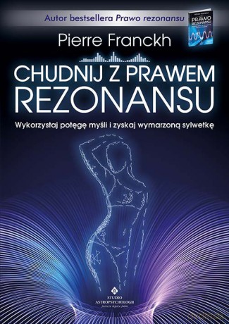 Chudnij z prawem rezonansu - Pierre Franckh [KSIĄŻKA]