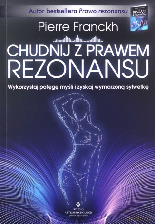Chudnij z prawem rezonansu - Pierre Franckh [KSIĄŻKA]