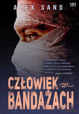 Człowiek w bandażach - Alex Sand [KSIĄŻKA]