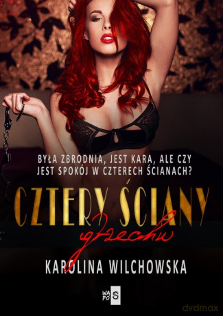 Cztery ściany grzechu - Karolina Wilchowska [KSIĄŻKA]