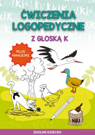 Ćwiczenia logopedyczne z głoską K - Małgorzata Zarębska [KSIĄŻKA]