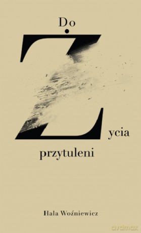Do życia przytuleni - Hala Woźniewicz [KSIĄŻKA]