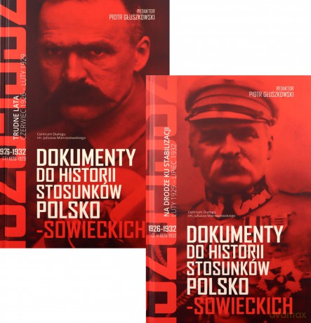 Dokumenty do historii stosunków polsko-sowieckich 1926-1932 (cz. I 1926-1929; cz. II 1929-1932) [KSIĄŻKA]