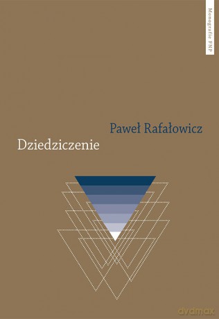 Dziedziczenie - Paweł Rafałowicz [KSIĄŻKA]