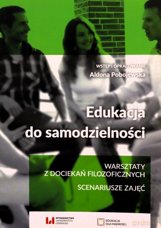 Edukacja do samodzielności - Aldona Pobojewska [KSIĄŻKA]