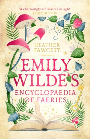 Emily Wilde"s Encyclopaedia of [KSIĄŻKA]