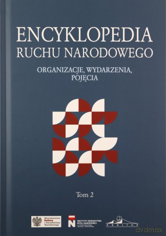 Encyklopedia ruchu narodowego (Tom 2) [KSIĄŻKA]