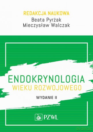 Endokrynologia wieku rozwojowego - Pyrżak Beata, Walczak Mieczysław [KSIĄŻKA]