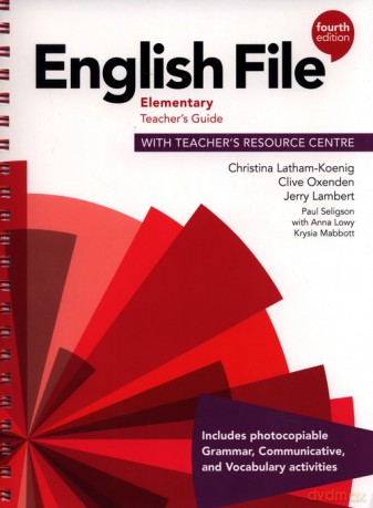 English File Fourth Edition Elementary Teacher's Guide - Christina Latham-Koenig, Clive Oxenden [KSIĄŻKA]
