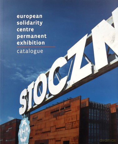 European solidarity centre permanent exhibitio [KSIĄŻKA]