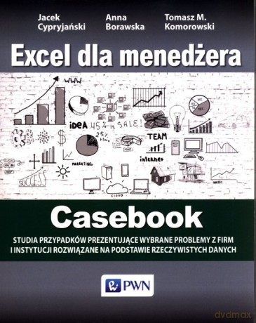 Excel dla menedżera Casebook - Jacek Cypryjański, Anna Borawska [KSIĄŻKA]