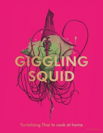 Giggling Squid Cookbook [KSIĄŻKA]