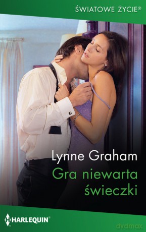 Gra niewarta świeczki - Lynne Graham [KSIĄŻKA]