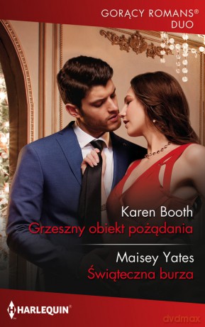 Grzeszny obiekt pożądania Świąteczna burza - Karen Booth, Maisey Yates [KSIĄŻKA]