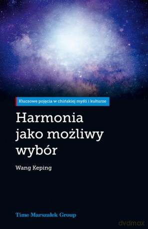 Harmonia jako możliwy wybór - Keping Wang [KSIĄŻKA]