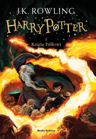 Harry Potter i Książę Półkrwi - Joanne K. Rowling [KSIĄŻKA]