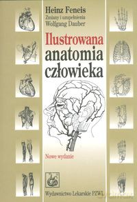 Ilustrowana anatomia człowieka - Heinz Feneis [KSIĄŻKA]