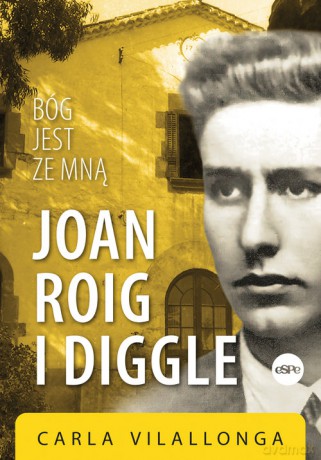 Joan Roig i Diggle - Carla Vilallonga [KSIĄŻKA]
