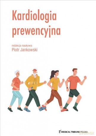 Kardiologia prewencyjna - Piotr Jankowski [KSIĄŻKA]