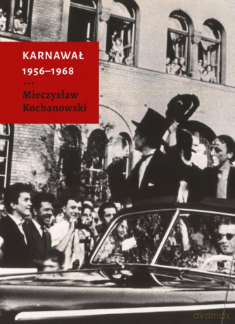 Karnawał 1956-1968 - Mieczysław Kochanowski [KSIĄŻKA]