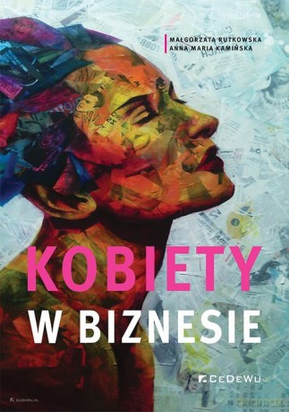 Kobiety w biznesie - Rutkowska Małgorzata, Kamińska Anna Maria [KSIĄŻKA]