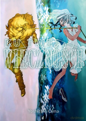 Ku twej wieczności (Tom 16) - Yoshitoki Oima [KOMIKS]