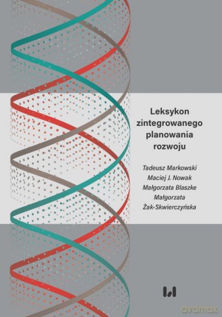 Leksykon zintegrowanego planowania rozwoju [KSIĄŻKA]