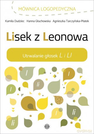 Lisek z Leonowa - Kamila Dudziec, Hanna Głuchowska [KSIĄŻKA]