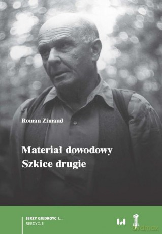 Materiał dowodowy. Szkice drugie - Roman Zimand [KSIĄŻKA]