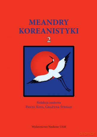 Meandry koreanistyki (Tom 2) [KSIĄŻKA]