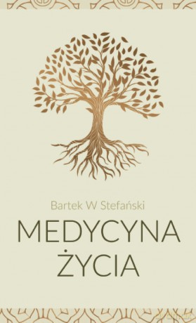Medycyna życia - Bartek Stefański [KSIĄŻKA]