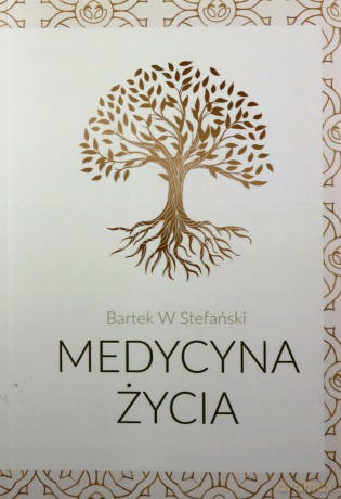 Medycyna życia - Bartek Stefański [KSIĄŻKA]