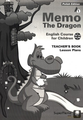 Memo The Dragon Teacher's Book - Lesson Plans - Tara Boland, Paulina Cygal [KSIĄŻKA]