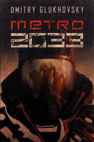 Metro 2033 - Dmitry Glukhovsky [KSIĄŻKA]