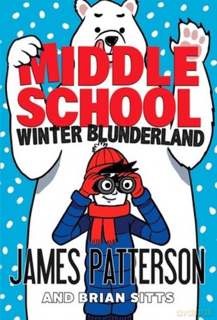 Middle School Winter Blunderland - James Patterson [KSIĄŻKA]