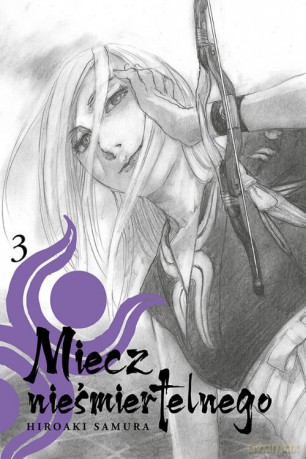 Miecz nieśmiertelnego (Tom 3) - Hiroaki Samura [KOMIKS]