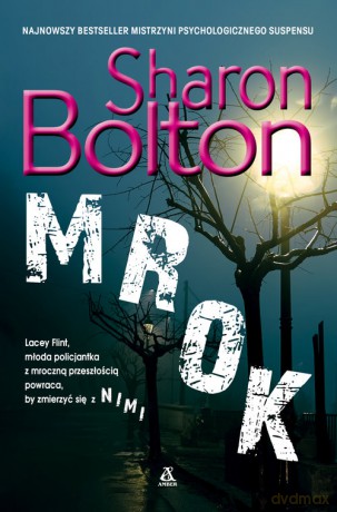Mrok - Sharon Bolton [KSIĄŻKA]