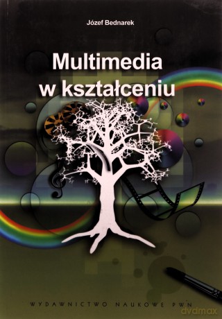 Multimedia w kształceniu - Józef Bednarek [KSIĄŻKA]