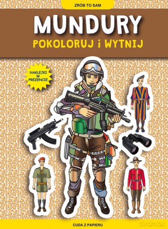 Mundury Pokoloruj i wytnij - Krzysztof Tonder [KSIĄŻKA]