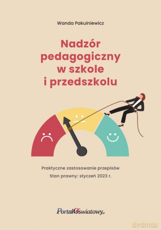 Nadzór pedagogiczny w szkole i przedszkolu - Wanda Pakulniewicz, Zofia Rudzińska [KSIĄŻKA]