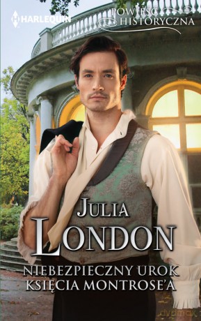 Niebezpieczny urok księcia Montrose'a - Julia London [KSIĄŻKA]