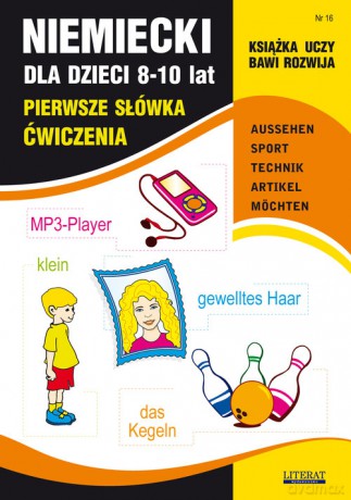 Niemiecki dla dzieci. Zeszyt 16. 8-10 lat - Monika Basse von, Joanna Bednarska [KSIĄŻKA]