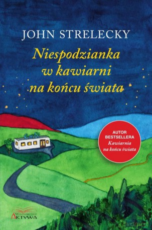 Niespodzianka w kawiarni na końcu świata - John Strelecky [KSIĄŻKA]
