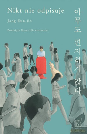Nikt nie odpisuje - Eun-jin Jang [KSIĄŻKA]