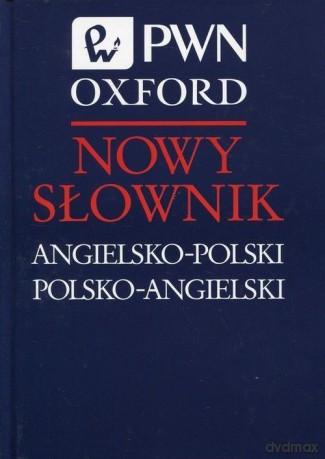 Nowy słownik angielsko-polski polsko-angielski [KSIĄŻKA]