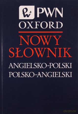 Nowy słownik angielsko-polski polsko-angielski [KSIĄŻKA]