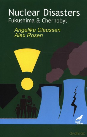 Nuclear Disasters - Angelika Claussen, Alex Rosen [KSIĄŻKA]