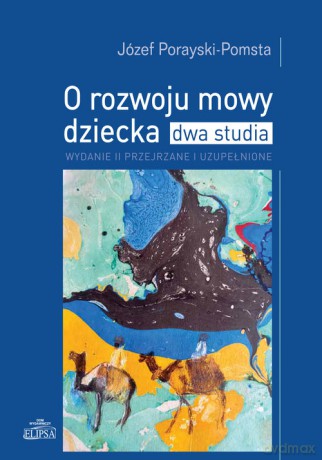 O rozwoju mowy dziecka - Józef Porayski-Pomsta [KSIĄŻKA]