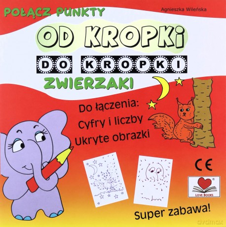 Od kropki do kropki Zwierzaki [KSIĄŻKA]